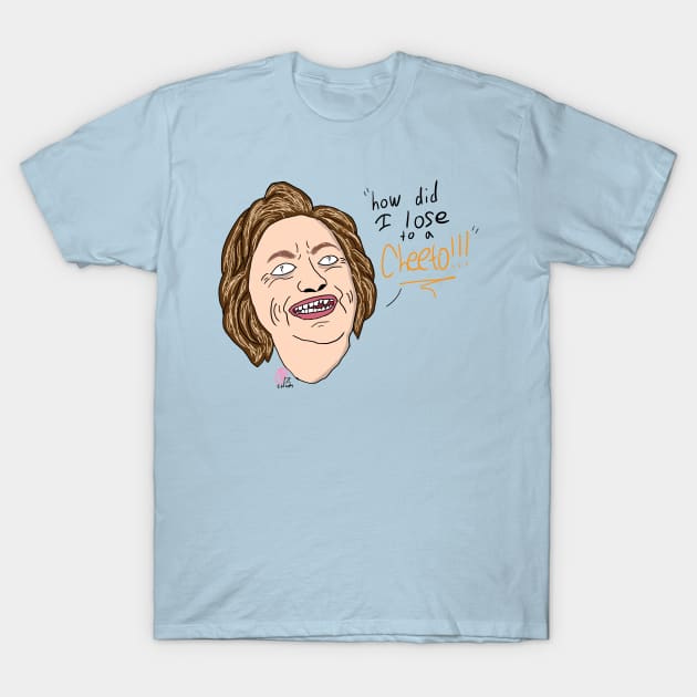 I lost to a Cheeto!- Hillary Clinton Drawing T-Shirt by brand015